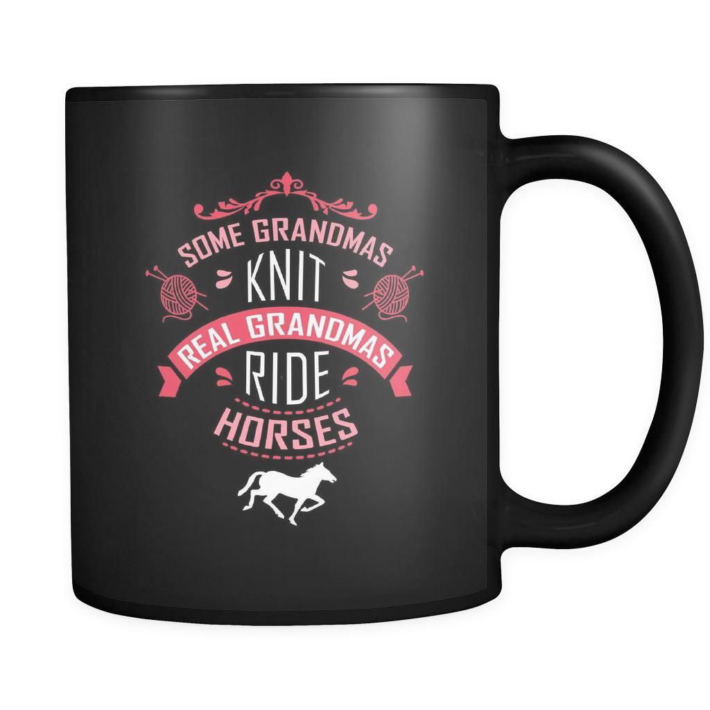 Horse Some grandmas knit real grandmas ride horses 11oz Black Mug-Drinkware-Teelime | shirts-hoodies-mugs