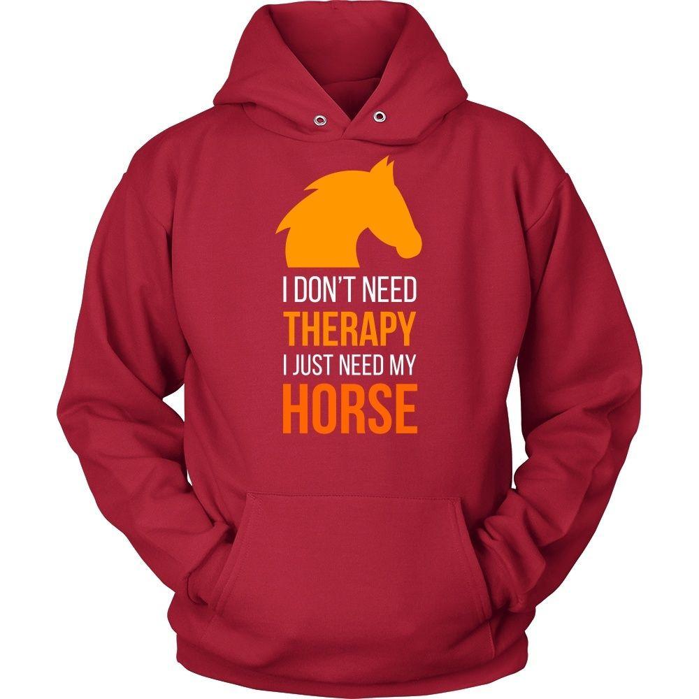 Horse T Shirt - I don't need therapy I just need my-T-shirt-Teelime | shirts-hoodies-mugs