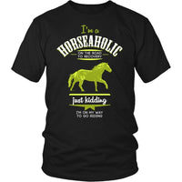 Horse T Shirt - I'm a Horseaholic I'm on my way to go riding - Teelime ...