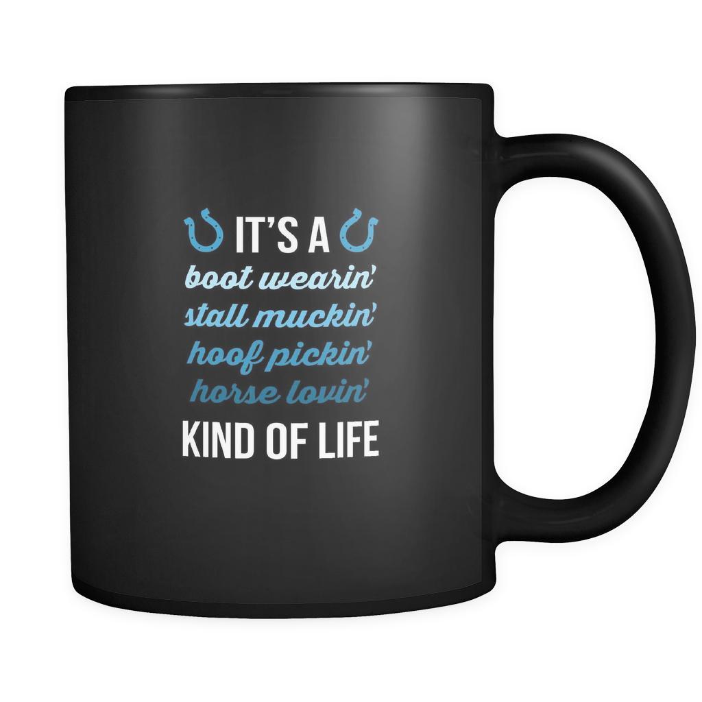 Horses mug horses mugs It's a bott wearin' stall muckin' hoof pickin' horse lovin' kind of life mug - Equestrian Mugs Equestrian gift (11oz) Black-Drinkware-Teelime | shirts-hoodies-mugs