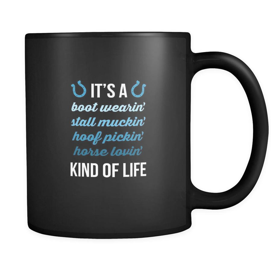Horses mug horses mugs It's a bott wearin' stall muckin' hoof pickin' horse lovin' kind of life mug - Equestrian Mugs Equestrian gift (11oz) Black-Drinkware-Teelime | shirts-hoodies-mugs