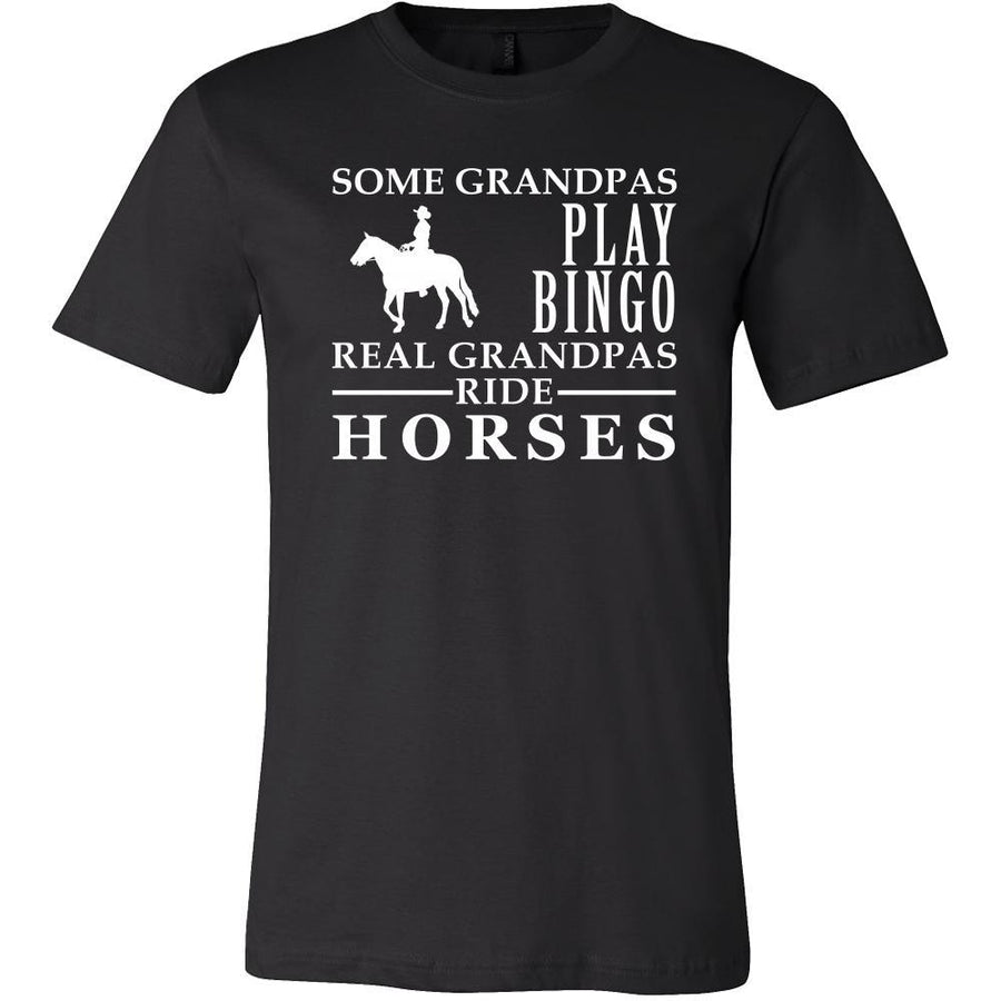 Horses Shirt Some Grandpas play bingo, real Grandpas ride Horses Family Hobby-T-shirt-Teelime | shirts-hoodies-mugs