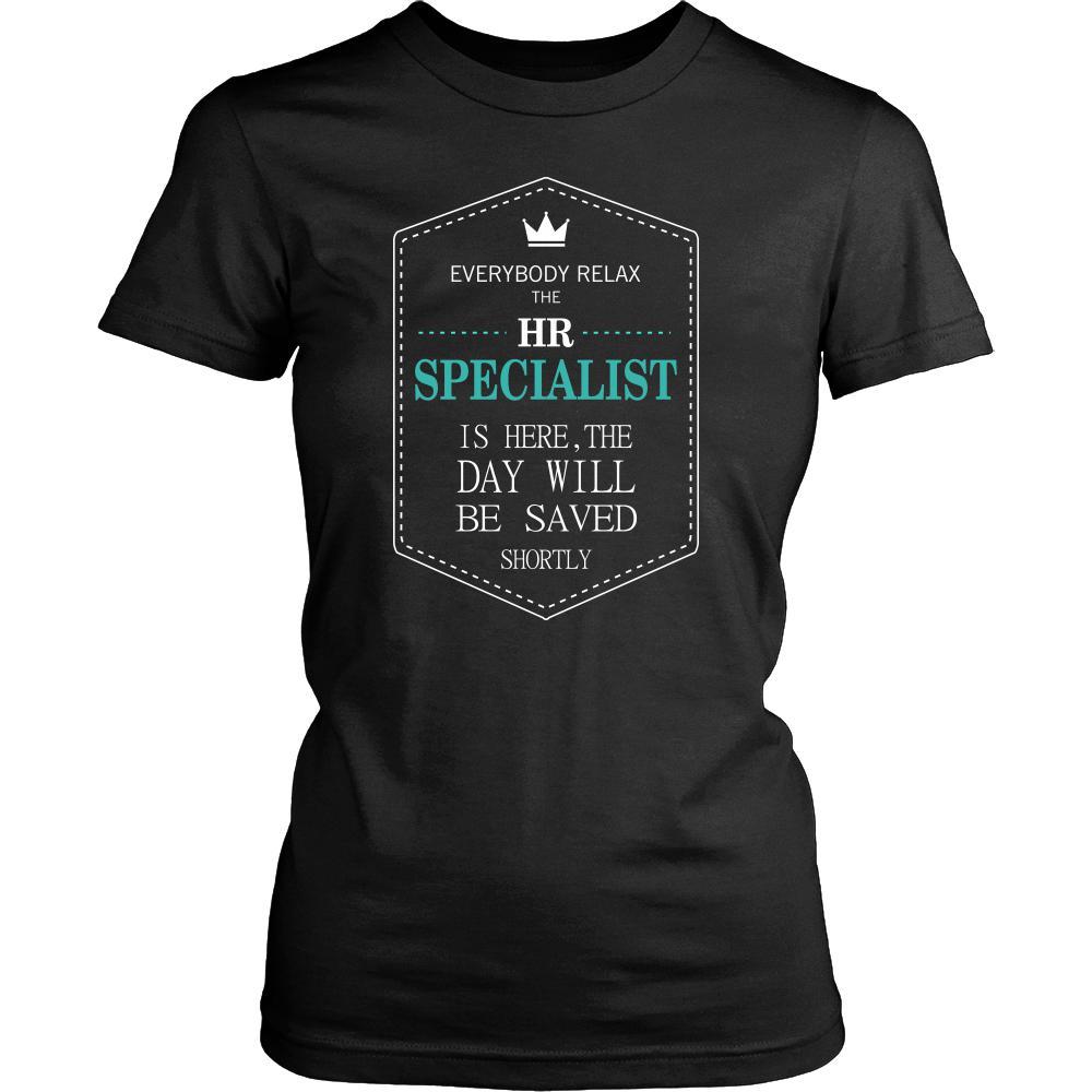 HR specialist Shirt - Everyone relax the HR specialist is here, the day will be save shortly - Profession Gift-T-shirt-Teelime | shirts-hoodies-mugs