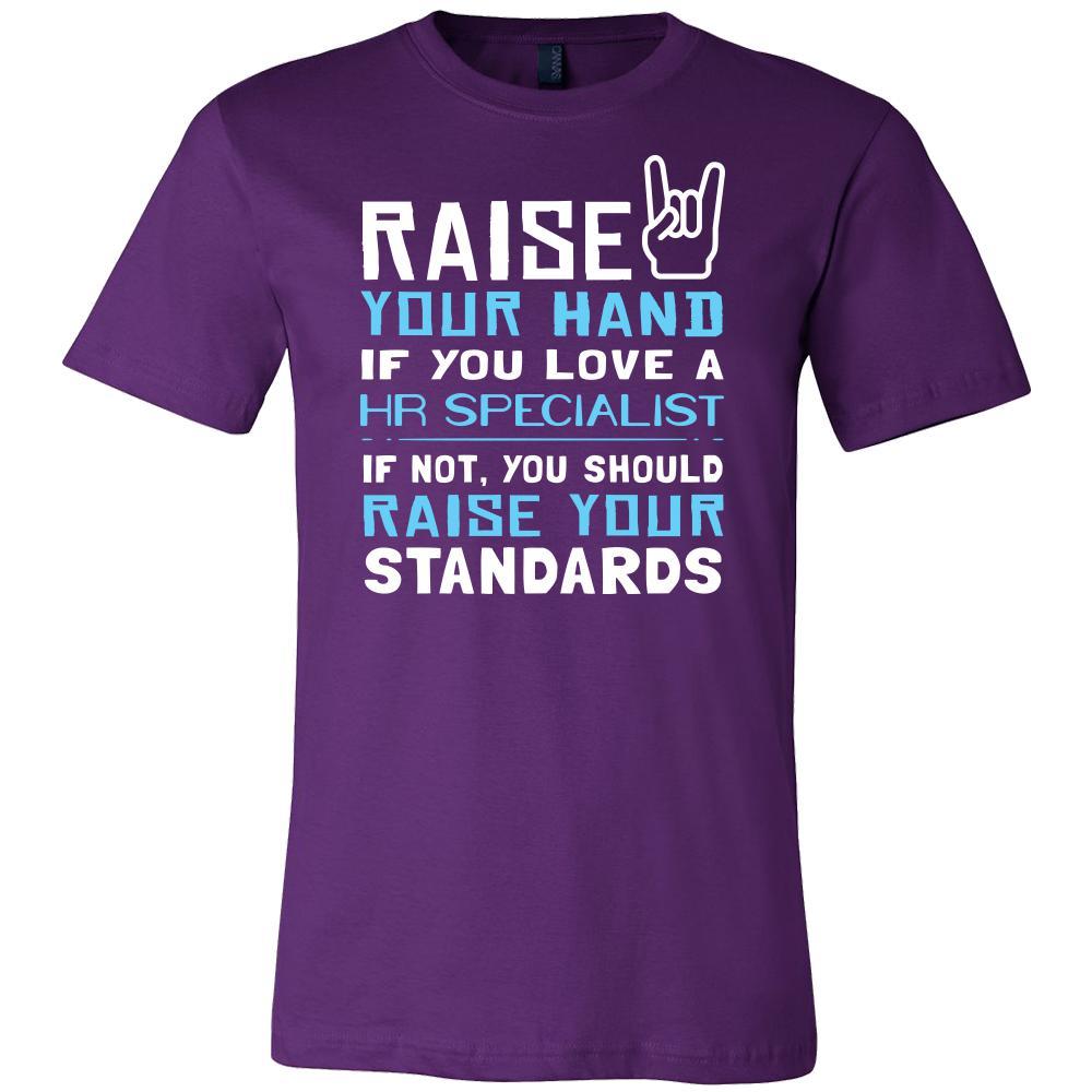 HR Specialist Shirt - Raise your hand if you love HR Specialist, if not raise your standards - Profession Gift-T-shirt-Teelime | shirts-hoodies-mugs