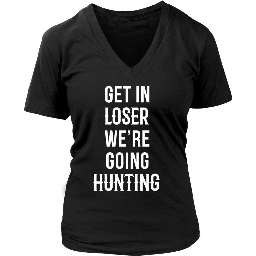 Hunter T Shirt - Get in loser we're going hunting-T-shirt-Teelime | shirts-hoodies-mugs
