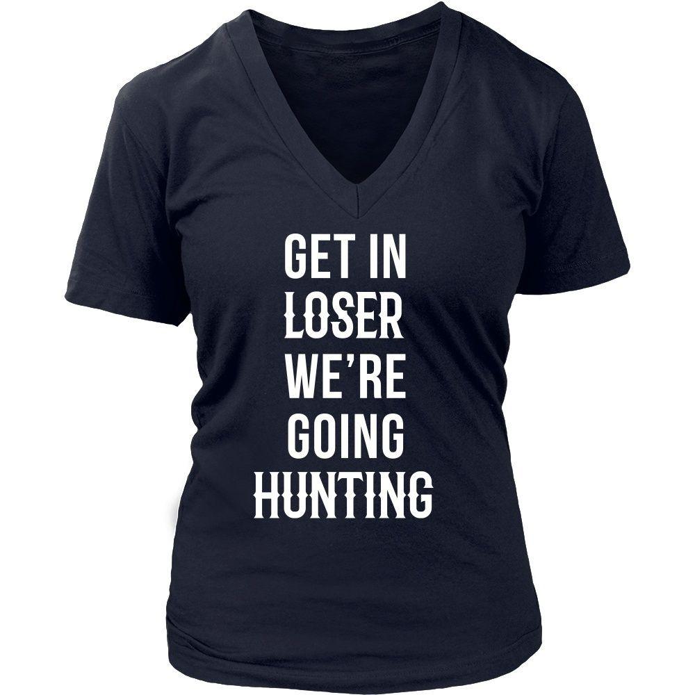 Hunter T Shirt - Get in loser we're going hunting-T-shirt-Teelime | shirts-hoodies-mugs