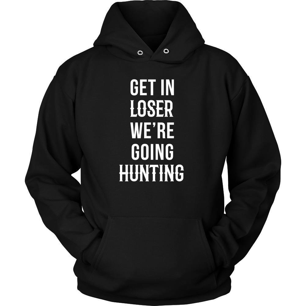 Hunter T Shirt - Get in loser we're going hunting-T-shirt-Teelime | shirts-hoodies-mugs