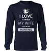 Hunting Shirt - I love it when my wife lets me go Hunting - Hobby Gift-T-shirt-Teelime | shirts-hoodies-mugs