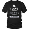 Hunting Shirt - I love it when my wife lets me go Hunting - Hobby Gift-T-shirt-Teelime | shirts-hoodies-mugs