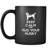 Husky Keep Calm and Hug Your Husky 11oz Black Mug-Drinkware-Teelime | shirts-hoodies-mugs