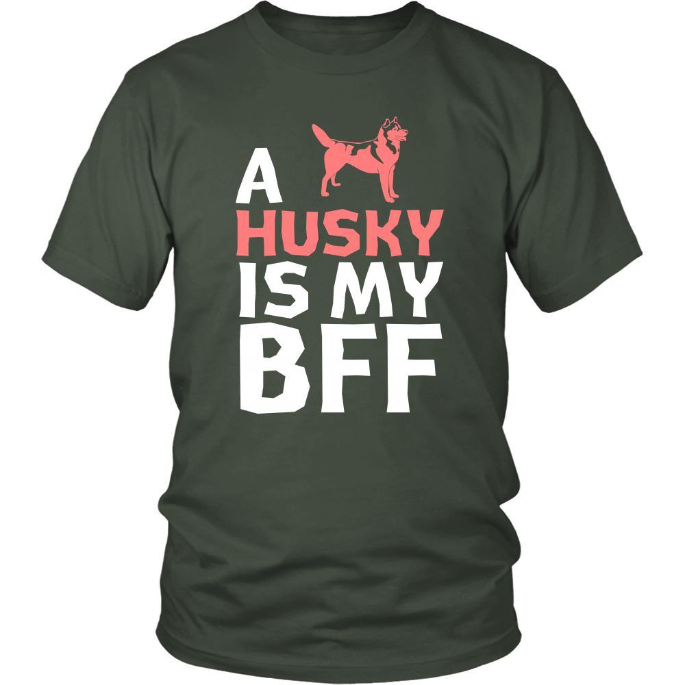 Husky Shirt - a Husky is my bff- Dog Lover Gift-T-shirt-Teelime | shirts-hoodies-mugs