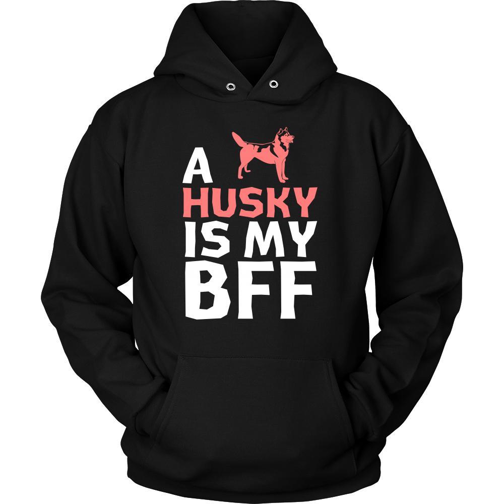 Husky Shirt - a Husky is my bff- Dog Lover Gift-T-shirt-Teelime | shirts-hoodies-mugs