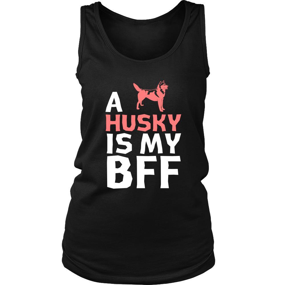Husky Shirt - a Husky is my bff- Dog Lover Gift-T-shirt-Teelime | shirts-hoodies-mugs