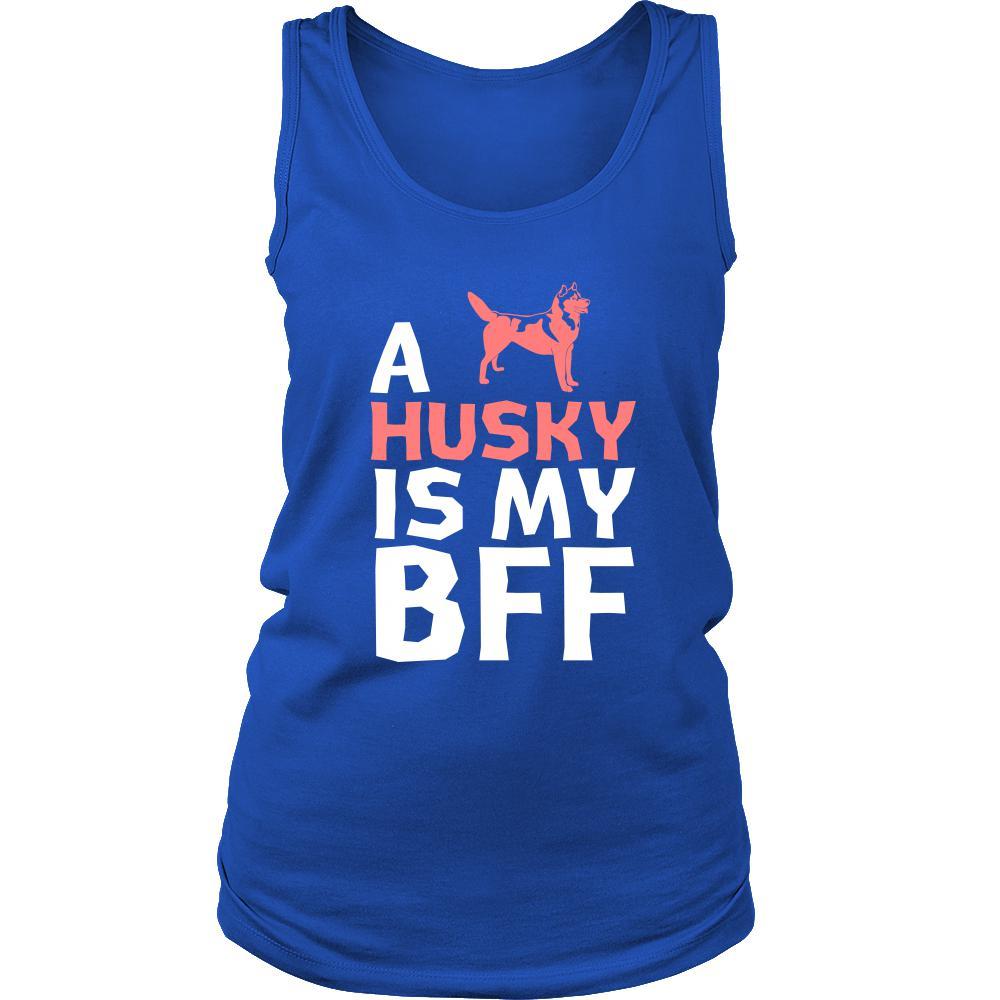 Husky Shirt - a Husky is my bff- Dog Lover Gift-T-shirt-Teelime | shirts-hoodies-mugs