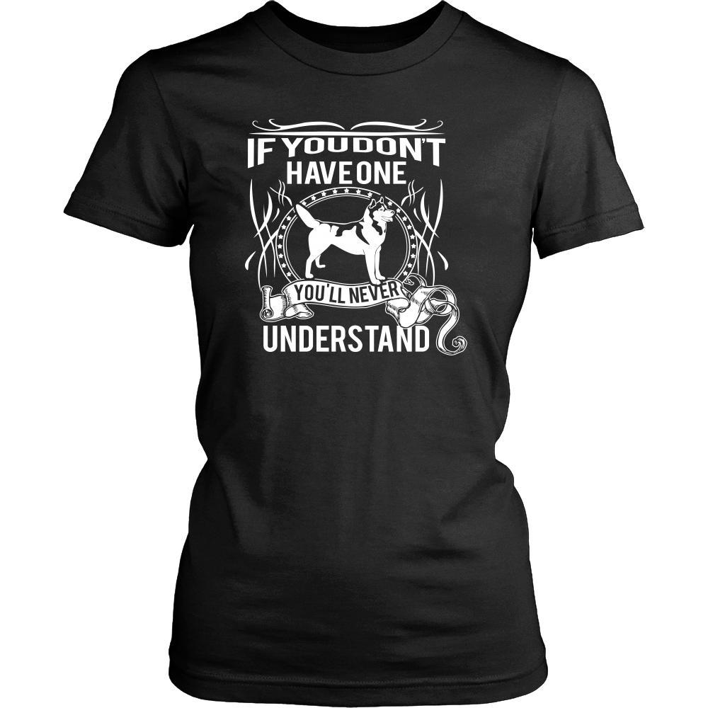 Husky Shirt - If you don't have one you'll never understand- Dog Lover Gift-T-shirt-Teelime | shirts-hoodies-mugs
