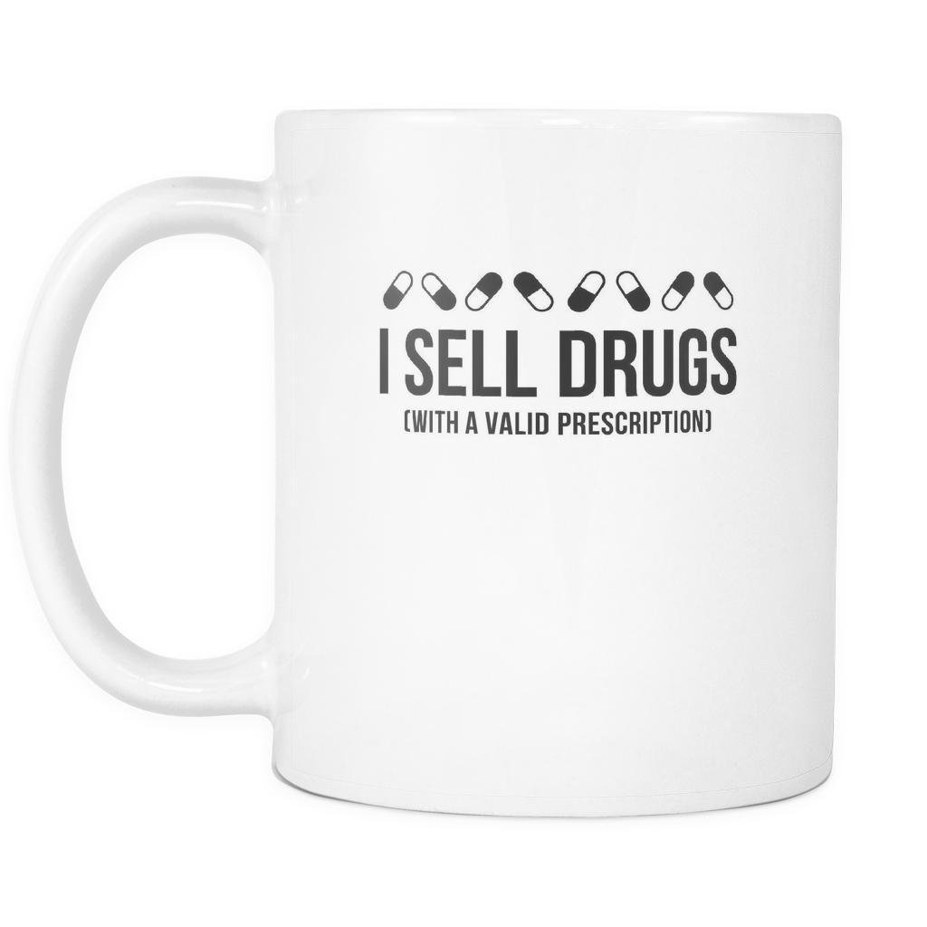 I sell drugs(with a valid prescription) mug - Pharmacist coffee mug (11oz) White-Drinkware-Teelime | shirts-hoodies-mugs