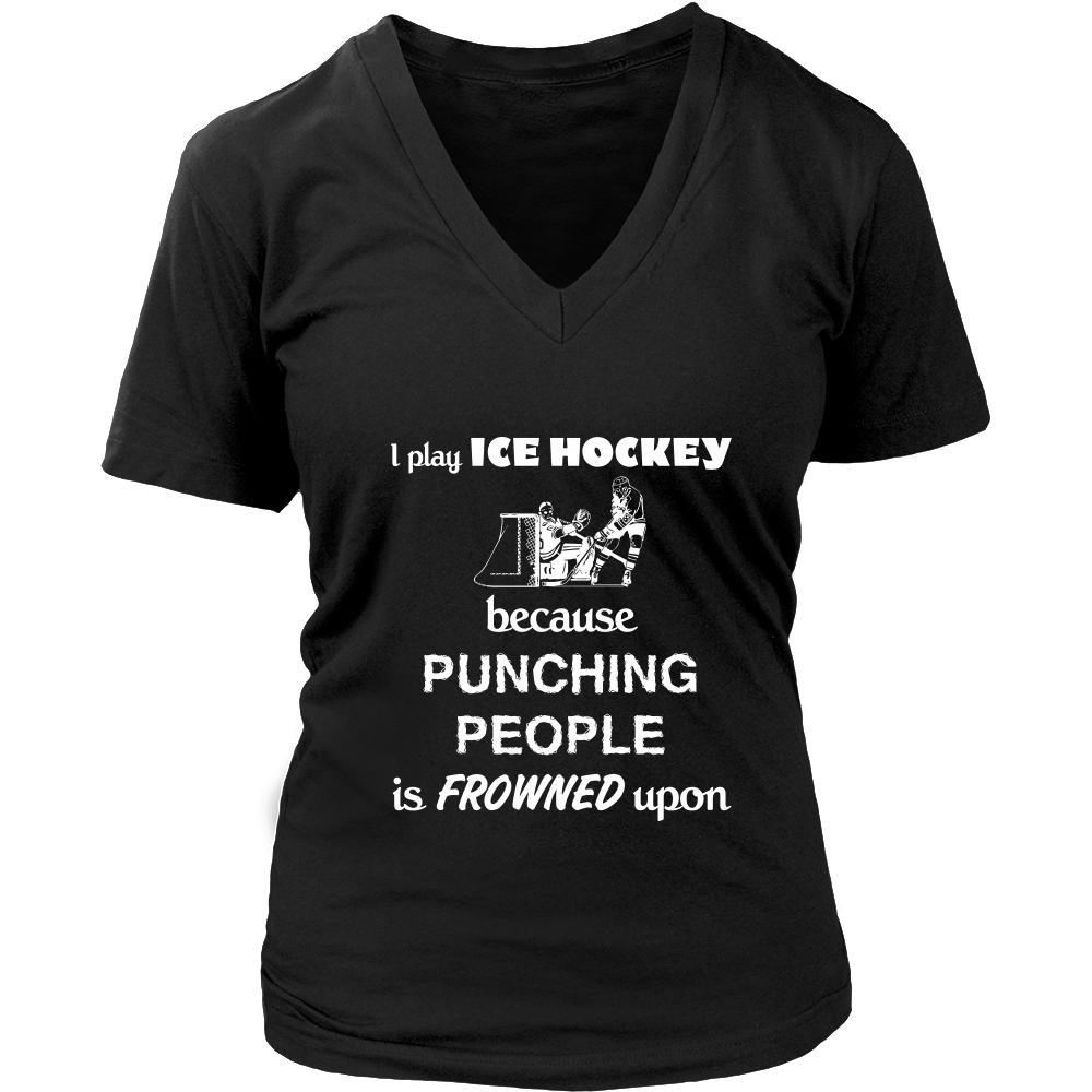 Ice Hockey - I play Ice Hockey because punching people is frowned upon - Sport Shirt-T-shirt-Teelime | shirts-hoodies-mugs