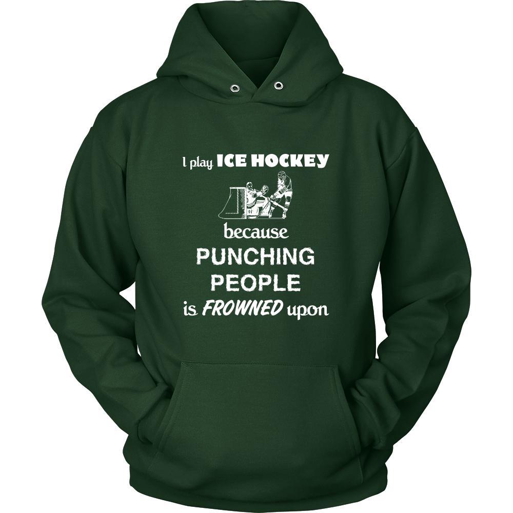 Ice Hockey - I play Ice Hockey because punching people is frowned upon - Sport Shirt-T-shirt-Teelime | shirts-hoodies-mugs