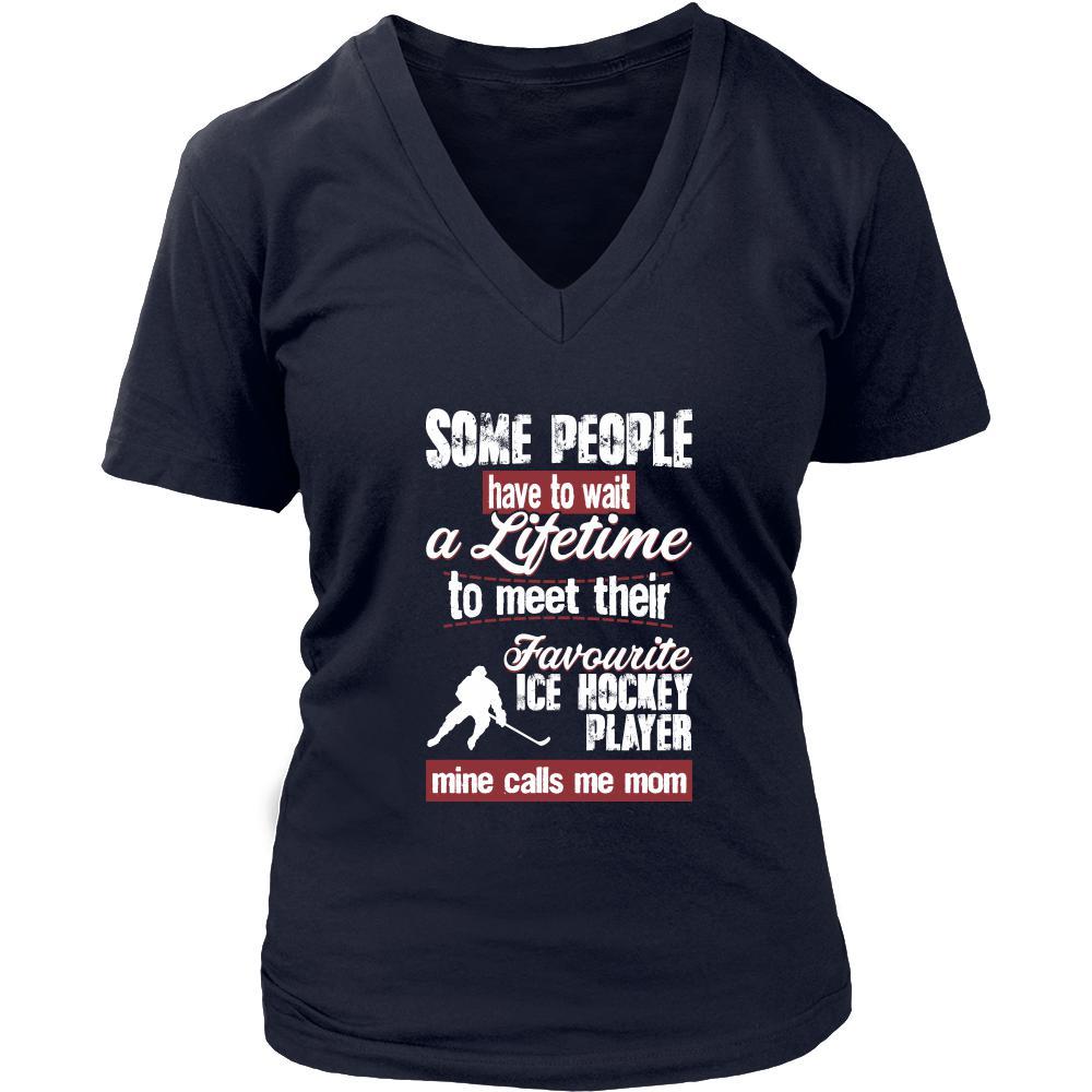 Ice Hockey Shirt - Some people have to wait a lifetime to meet their favorite Ice Hockey player mine calls me mom- Sport mother-T-shirt-Teelime | shirts-hoodies-mugs