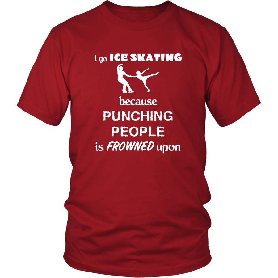 Ice skating - I go Ice skating because punching people is frowned upon - Skate Hobby Shirt-T-shirt-Teelime | shirts-hoodies-mugs