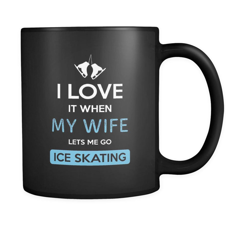 Ice skating - I love it when my wife lets me go Ice skating - 11oz Black Mug-Drinkware-Teelime | shirts-hoodies-mugs
