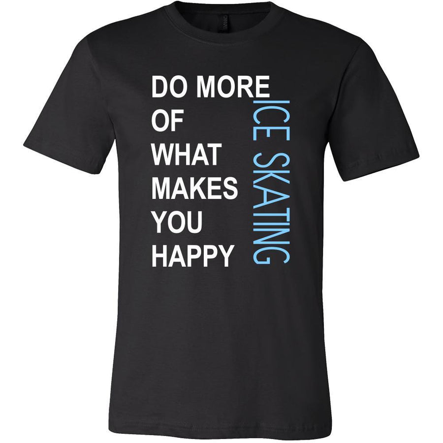 Ice skating Shirt - Do more of what makes you happy Ice skating- Hobby Gift-T-shirt-Teelime | shirts-hoodies-mugs