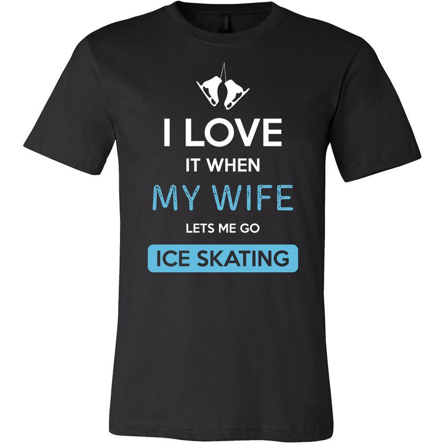 Ice skating Shirt - I love it when my wife lets me go Ice skating - Hobby Gift-T-shirt-Teelime | shirts-hoodies-mugs
