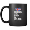 Iceland Legends are born in Iceland 11oz Black Mug-Drinkware-Teelime | shirts-hoodies-mugs