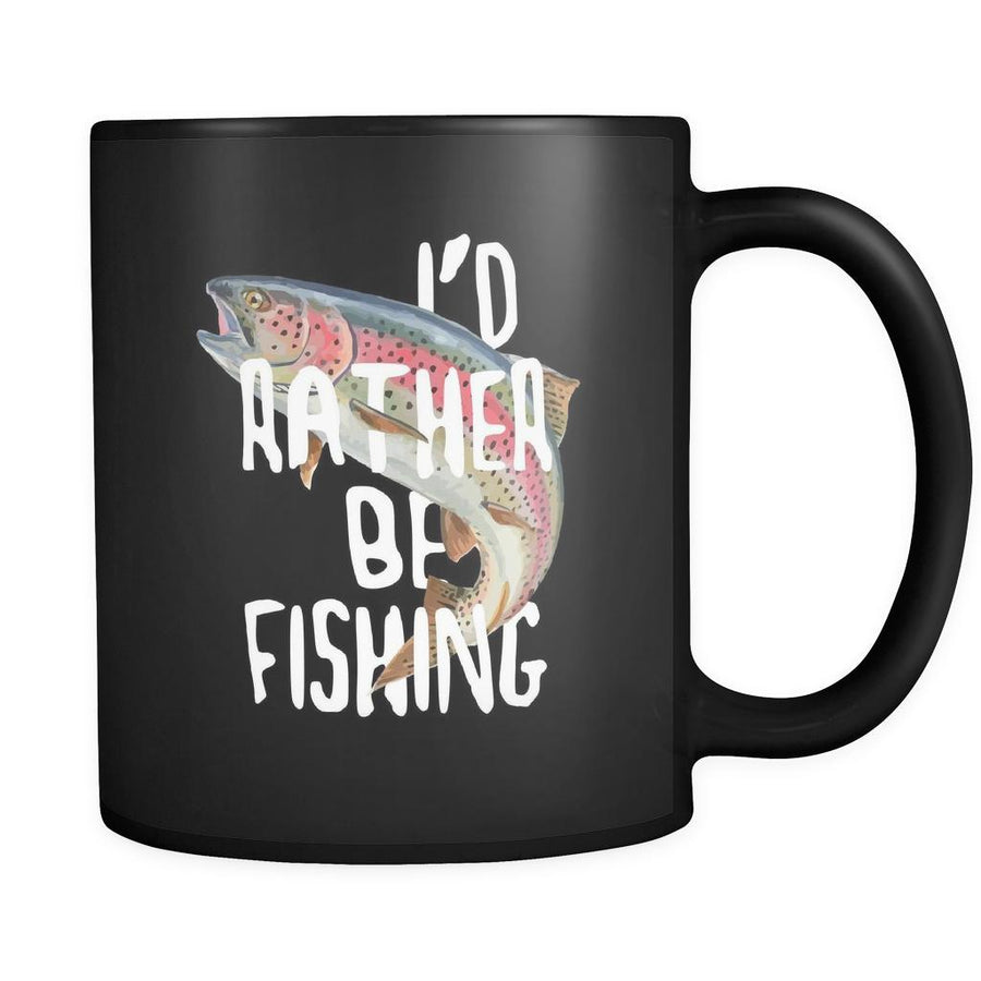 I'd Rather be fishing mug - Fishermen gift Coffee Cup 11oz Black-Drinkware-Teelime | shirts-hoodies-mugs