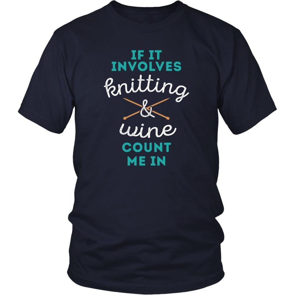 If it involves Knitting & Wine count me in Knitter T Shirt-T-shirt-Teelime | shirts-hoodies-mugs