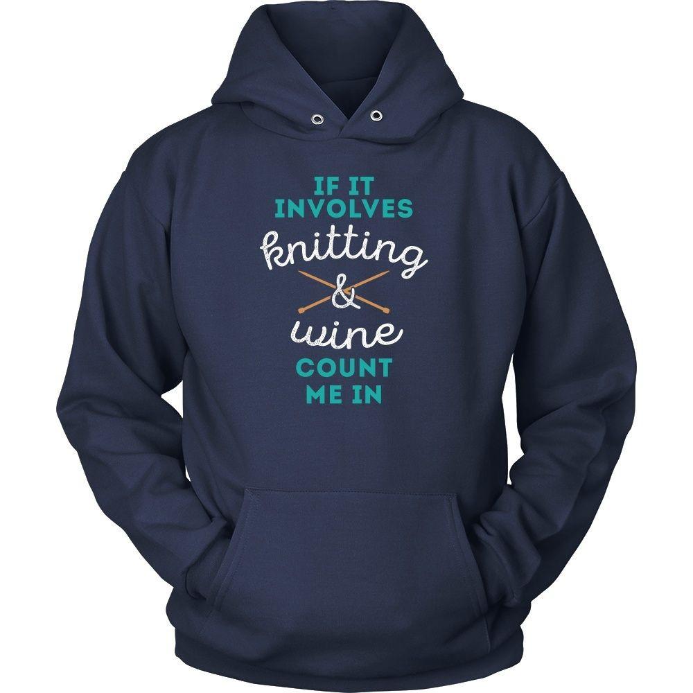 If it involves Knitting & Wine count me in Knitter T Shirt-T-shirt-Teelime | shirts-hoodies-mugs
