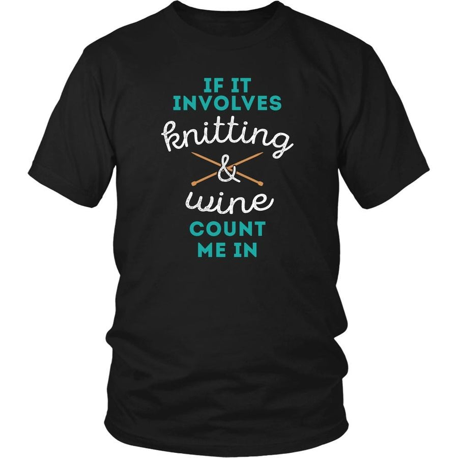 If it involves Knitting & Wine count me in Knitter T Shirt-T-shirt-Teelime | shirts-hoodies-mugs