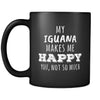 Iguana My Iguana Makes Me Happy, You Not So Much 11oz Black Mug-Drinkware-Teelime | shirts-hoodies-mugs