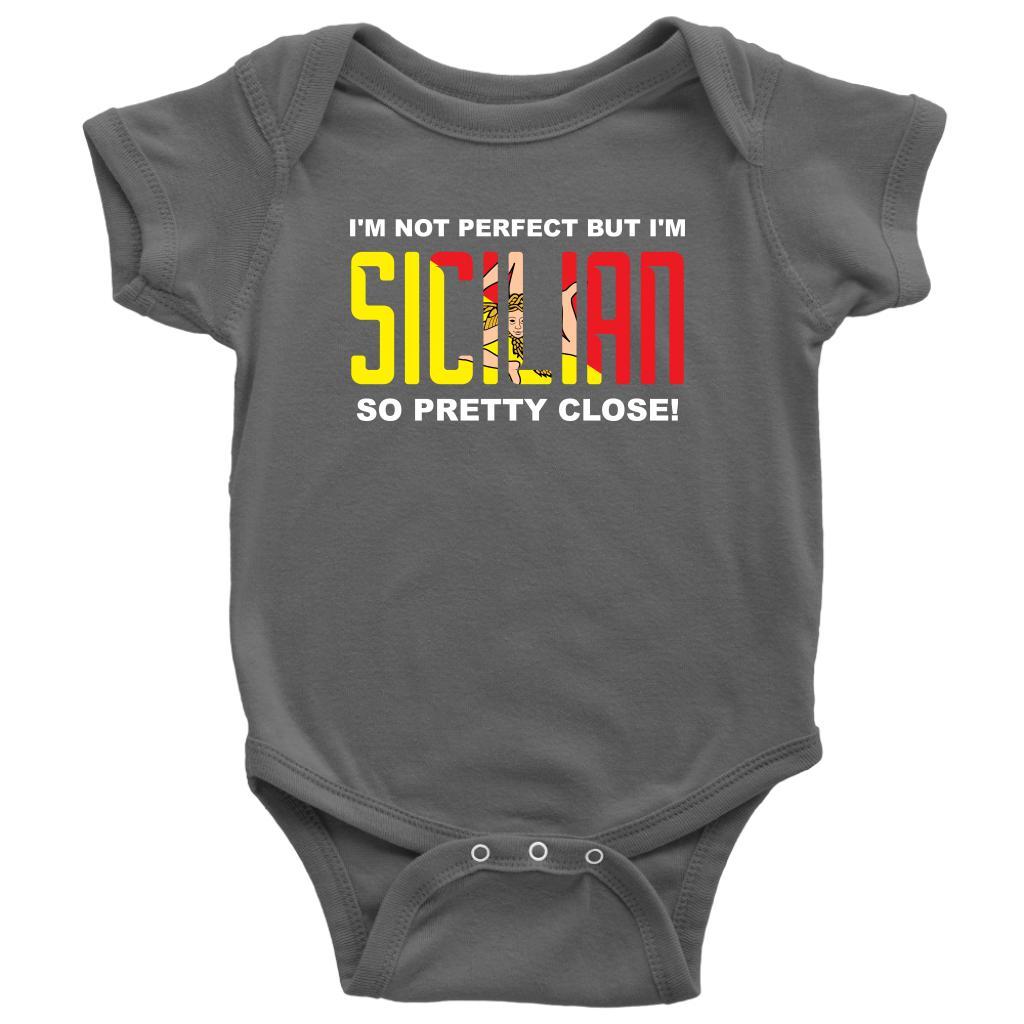 I'm not perfect but I'm Sicilian - Italian Baby Onesie