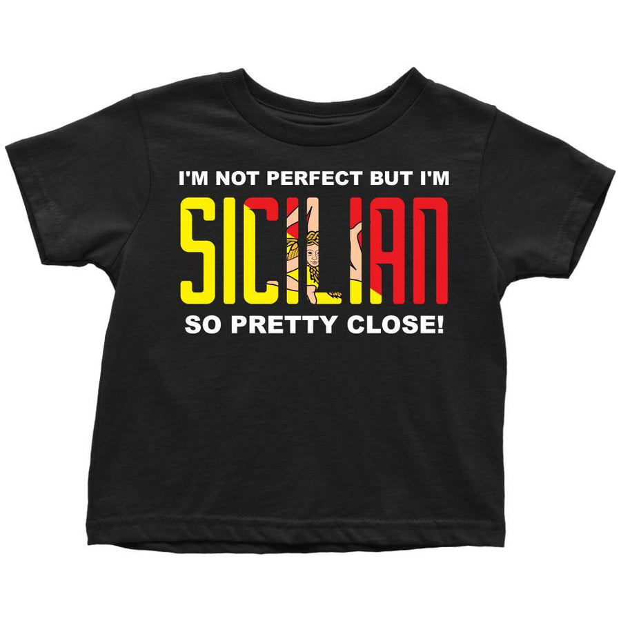 I'm not perfect but I'm Sicilian - Italian Toddler-T-shirt-Teelime | shirts-hoodies-mugs
