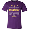 Inspector Shirt - Everyone relax the Inspector is here, the day will be save shortly - Profession Gift-T-shirt-Teelime | shirts-hoodies-mugs