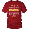 Inspector Shirt - Everyone relax the Inspector is here, the day will be save shortly - Profession Gift-T-shirt-Teelime | shirts-hoodies-mugs