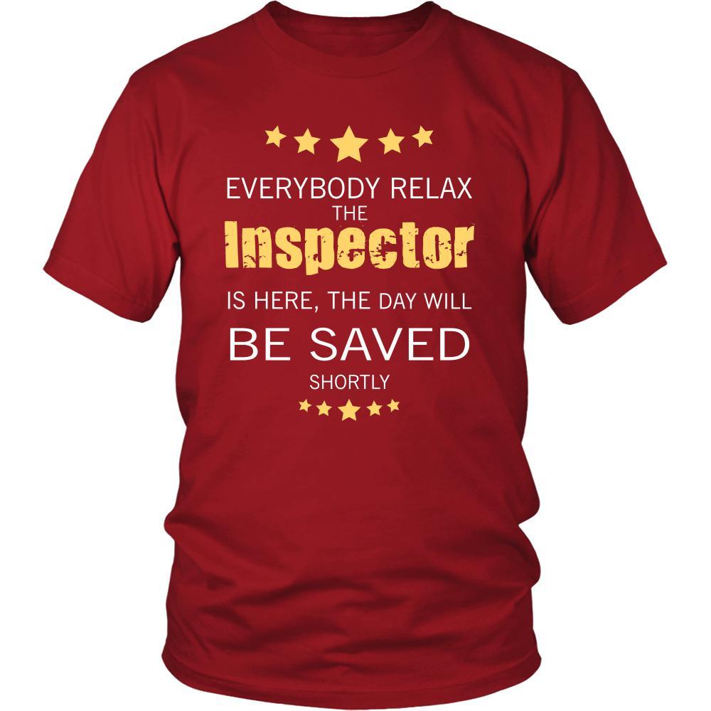 Inspector Shirt - Everyone relax the Inspector is here, the day will be save shortly - Profession Gift-T-shirt-Teelime | shirts-hoodies-mugs