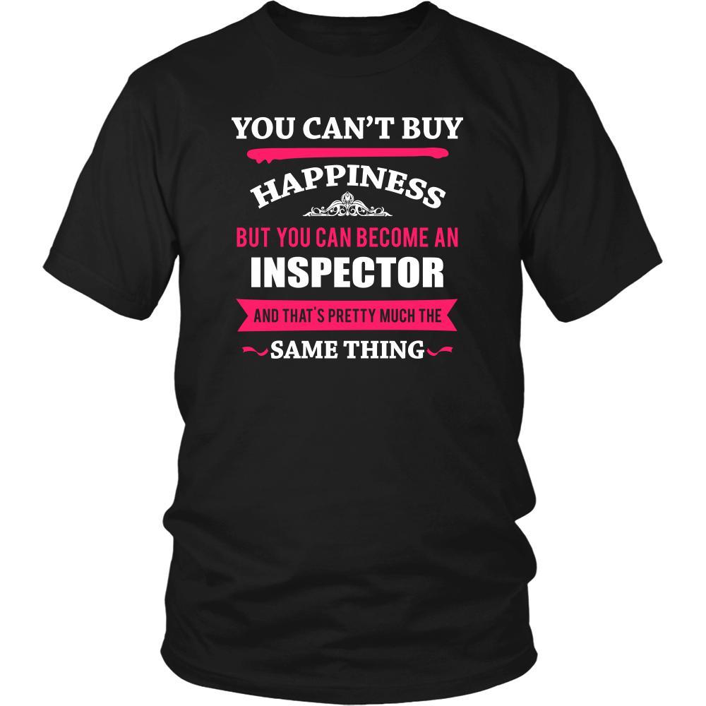 Inspector Shirt - You can't buy happiness but you can become a Inspector and that's pretty much the same thing Profession-T-shirt-Teelime | shirts-hoodies-mugs