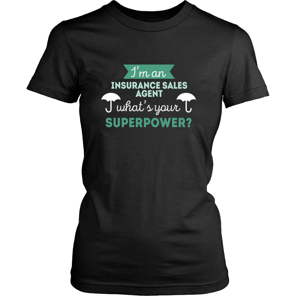 Insurance sales agent Shirt - I'm an Insurance sales agent, what's your superpower? - Profession Gift-T-shirt-Teelime | shirts-hoodies-mugs