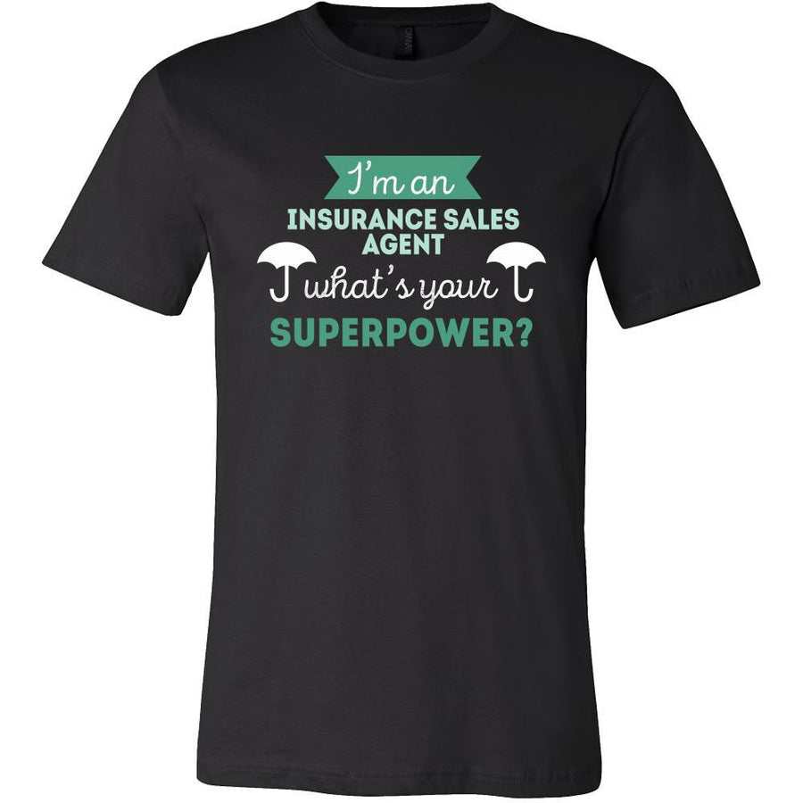 Insurance sales agent Shirt - I'm an Insurance sales agent, what's your superpower? - Profession Gift-T-shirt-Teelime | shirts-hoodies-mugs