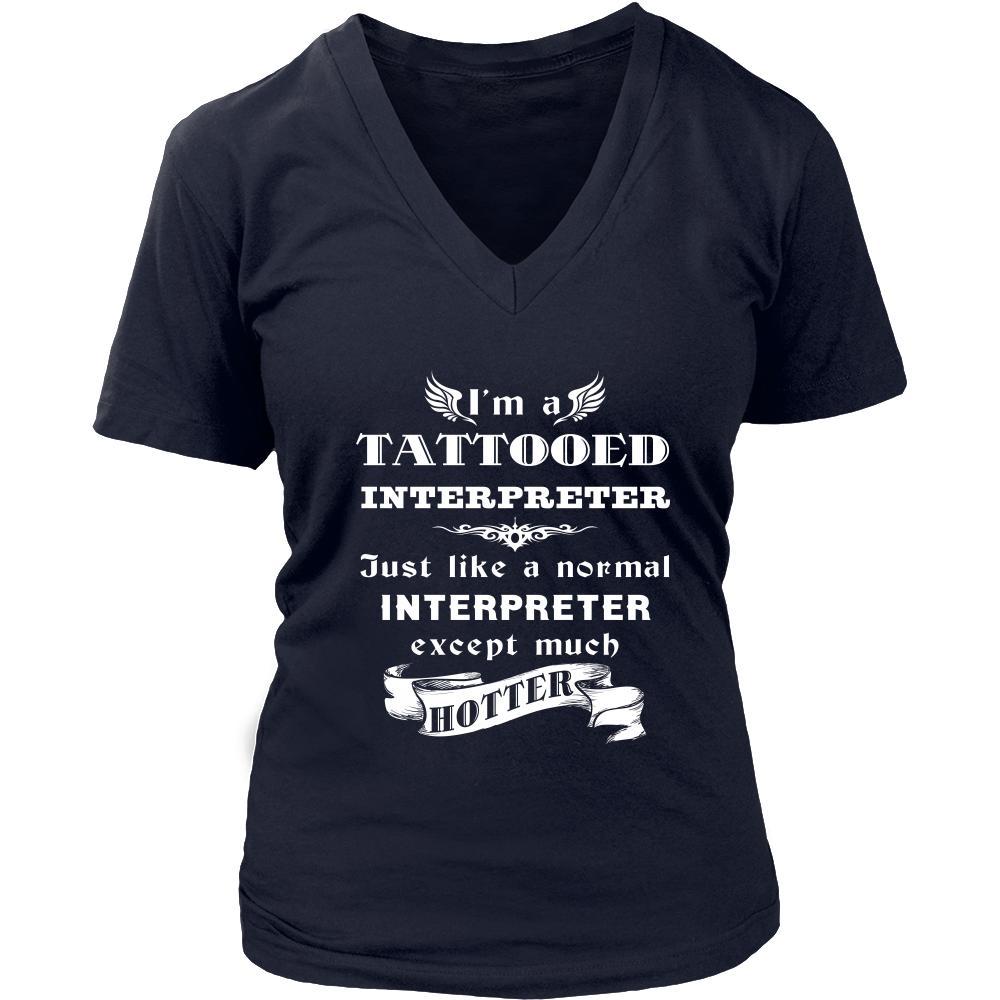 Interpreter - I'm a Tattooed Interpreter,... much hotter - Profession/Job Shirt-T-shirt-Teelime | shirts-hoodies-mugs
