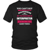 Interpreter Shirt - You can't buy happiness but you can become a Interpreter and that's pretty much the same thing Profession-T-shirt-Teelime | shirts-hoodies-mugs