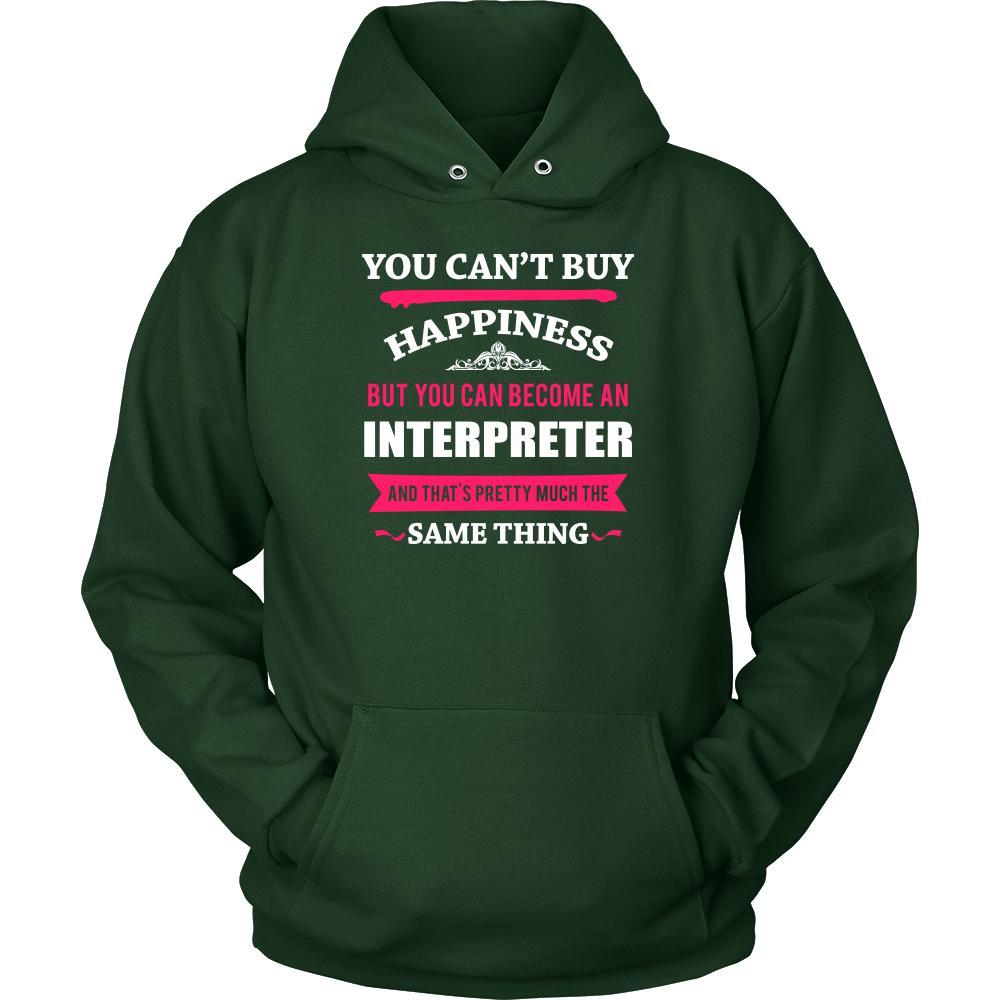 Interpreter Shirt - You can't buy happiness but you can become a Interpreter and that's pretty much the same thing Profession-T-shirt-Teelime | shirts-hoodies-mugs