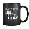 Introverts I Don't Even Like The People I Like 11oz Black Mug-Drinkware-Teelime | shirts-hoodies-mugs