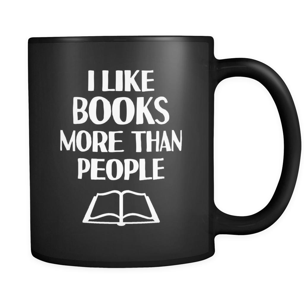 Introverts I Like Books More Than People 11oz Black Mug-Drinkware-Teelime | shirts-hoodies-mugs