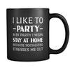 Introverts I Like To Party And By Party I Mean Stay At Home 11oz Black Mug-Drinkware-Teelime | shirts-hoodies-mugs