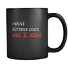 Introverts I Went Outside Once And I Died 11oz Black Mug-Drinkware-Teelime | shirts-hoodies-mugs