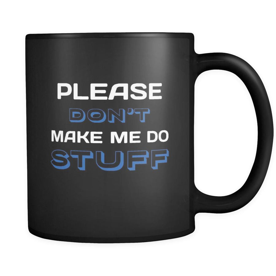 Introverts Please Don't Make Me Do Stuff 11oz Black Mug-Drinkware-Teelime | shirts-hoodies-mugs