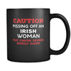 Irish Caution Pissing Off An Irish Woman May Cause Severe Bodily Harm 11oz Black Mug-Drinkware-Teelime | shirts-hoodies-mugs